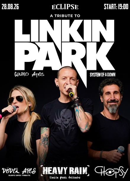 Linkin Park, Guano Apes, System of a Down Tribute